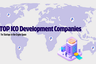10 Top ICO Development Companies in 2024