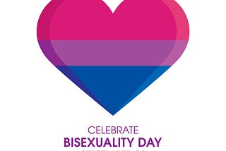 Heart graphic with stipes of red, purple, and blue with the words Celebrate Bisexuality Day underneath.