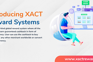 Introduction of XACT Rewards