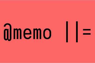 Memoization in Ruby