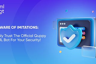 Alert: Ensure Authenticity with the Official Quppy AML Bot — Avoid Scams!