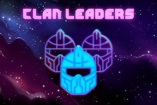 Clan Leaders 
 
Clan leaders came to this world to create their own clans and become faithful…