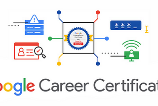 A Step-by-Step Guide to Getting Hired in Cybersecurity with Google’s Career Certificate Program