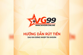 Hướng Dẫn Chi Tiết Rút Tiền VG99💳