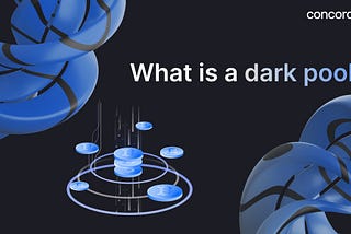 Understanding Dark Pools: Crypto’s Hidden Trading Ecosystem