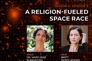 A Religion-Fueled Space Race | Celestial Citizen Podcast