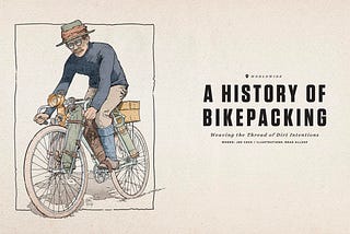A History of Bikepacking