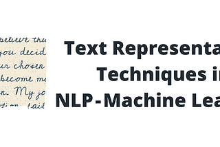 Text Representation Techniques in NLP — Machine Learning