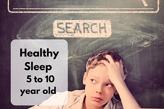 Healthy Sleep for the 5 to 10 year old — November 10, 2020