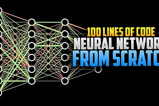 Neural Network from Scratch in 100 lines of Python code
