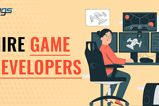 How to Find and Hire Best Game Developers [2022]