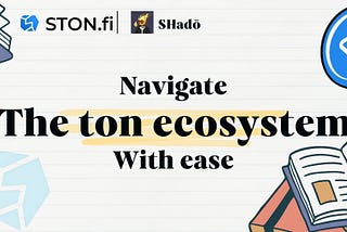Navigating the TON Ecosystem: STON.fi’s Role in Addressing DeFi Challenges