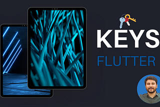 Keys in Flutter
