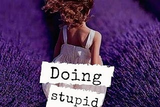 Embark on a Liberating Journey with “DOING STUPID THINGS… AN AMAZING JOURNEY”