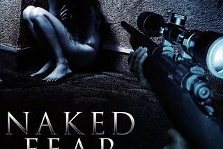 More Than Exploitation — Naked Fear