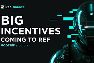 Accelerating Growth: Incentives Campaign on Ref Finance Liquidity Pools and Burrow’s Stable Assets…