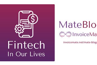 Fintech In Our Lives