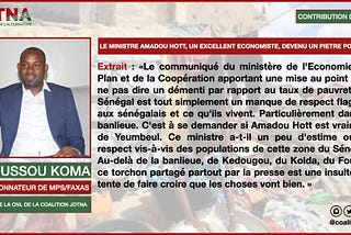 Le Ministre Amadou Hott, un excellent économiste, devenu un piètre politicien par la volonté de…