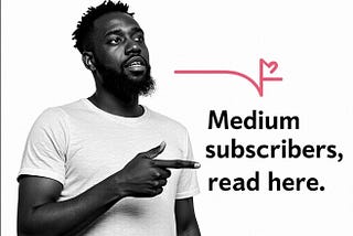 A Message for the Medium Email Subscribers!