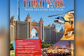 Dubai Tour With Atlantis The Palm — 5 Days SIC Tour Package