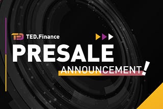 TED.Finance Presale Announcement