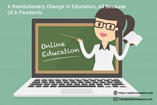 A Revolutionary Change In Education, All Because Of A Pandemic