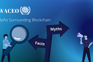 Myths Surrounding Blockchain