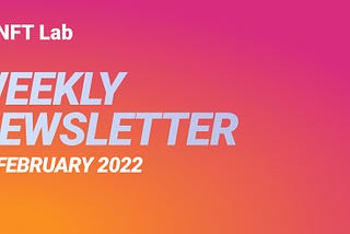 Weekly Newsletter 25 February 2022