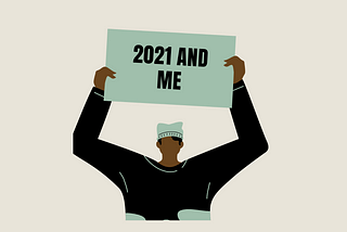 2021 & Me