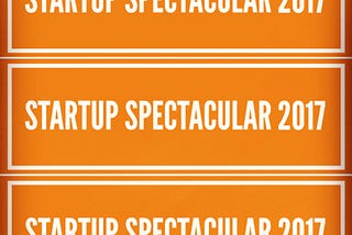 Startup Spectacular 2017