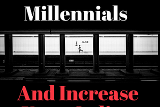 How To Write For Millennials (And Increase Your Online Success)