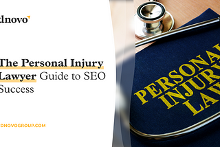 Personal Injury Lawyer Guide To SEO Success