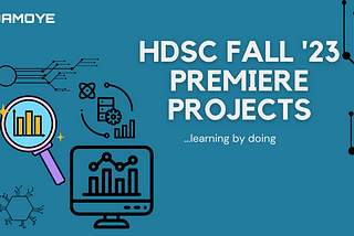 HDSC Fall ‘23 Premier Project: Real Life Machine Learning Topics