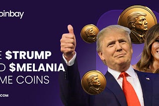 The $TRUMP and $MELANIA Meme Coins: Catalysts for Market Sentiment in the Crypto World