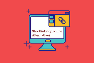 10 Best Shortlinkstop.online Alternatives for Link Management