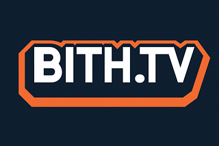 We Invested in Bith.tv