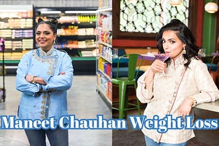 Food Network’s Maneet Chauhan reveals secrets of weight loss
