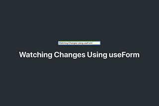 Watching form changes using react-hook-form