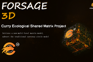 Curry Ecological Shared Matrix Project：Forsage 3D