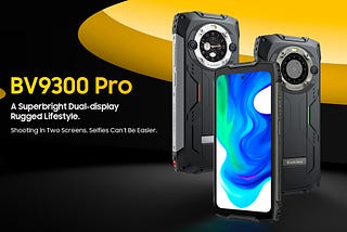 The 7 reasons to choose Blackview BV9300 Pro