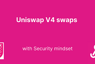 Implement Uniswap V4 swaps & Avoid Critical Mistakes