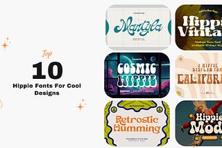Top 10 Hippie Fonts For Cool Designs
