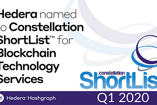 Hedera Named to Constellation ShortList™ for Blockchain Technology Services