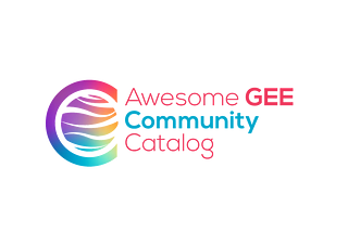 Awesome Google Earth Engine Community Catalog