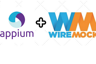Android and iOS App testing with Appium and WireMock — Appium & WireMock