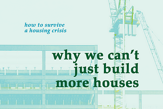 Why we can't just build more houses