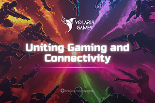 Uniting Gaming and Connectivity