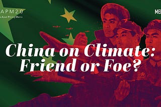 China on Climate: Friend or Foe?