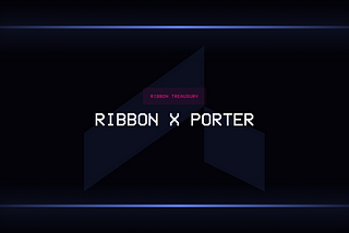Ribbon X Porter