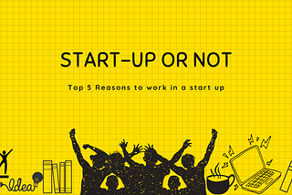 Why work in a start-up?